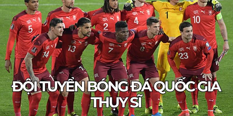 Đội Tuyển Bóng Đá Quốc Gia Thụy Sĩ