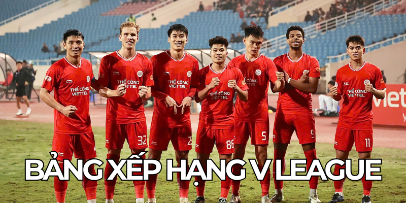 Bang Xep Hang V League